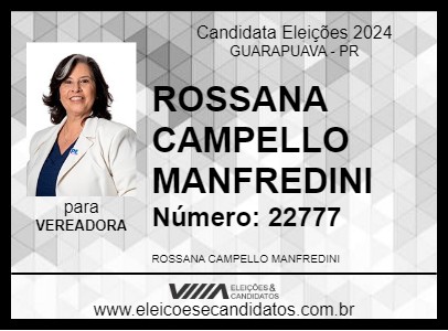 Candidato ROSSANA CAMPELLO MANFREDINI 2024 - GUARAPUAVA - Eleições