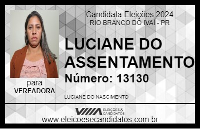 Candidato LUCIANE DO ASSENTAMENTO 2024 - RIO BRANCO DO IVAÍ - Eleições