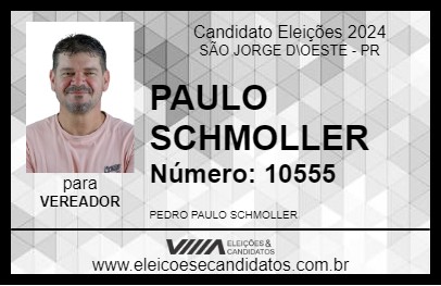 Candidato PAULO SCHMOLLER 2024 - SÃO JORGE D\OESTE - Eleições