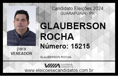 Candidato GLAUBERSON ROCHA 2024 - GUARAPUAVA - Eleições