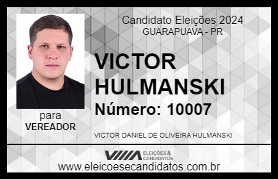 Candidato VICTOR HULMANSKI 2024 - GUARAPUAVA - Eleições