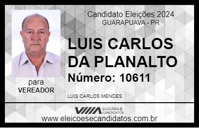 Candidato LUIS CARLOS DA PLANALTO 2024 - GUARAPUAVA - Eleições