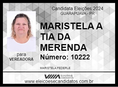 Candidato MARISTELA A TIA DA MERENDA 2024 - GUARAPUAVA - Eleições