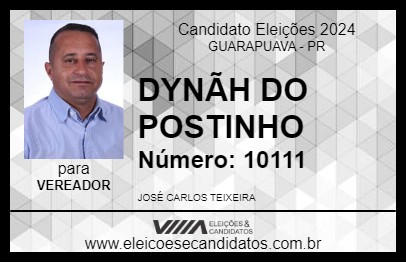 Candidato DYNÃH DO POSTINHO 2024 - GUARAPUAVA - Eleições