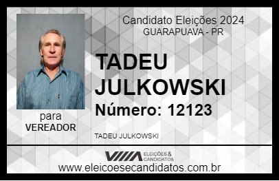 Candidato TADEU JULKOWSKI 2024 - GUARAPUAVA - Eleições