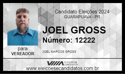 Candidato JOEL GROSS 2024 - GUARAPUAVA - Eleições