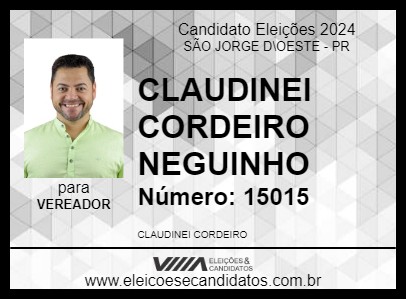 Candidato CLAUDINEI CORDEIRO NEGUINHO 2024 - SÃO JORGE D\OESTE - Eleições