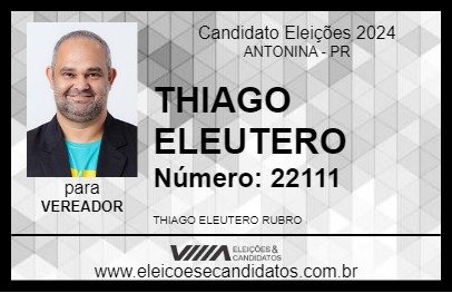 Candidato THIAGO ELEUTERO 2024 - ANTONINA - Eleições