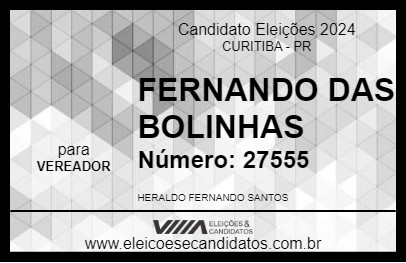 Candidato FERNANDO DAS BOLINHAS 2024 - CURITIBA - Eleições