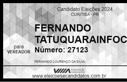 Candidato FERNANDO TATUQUARAINFOCO 2024 - CURITIBA - Eleições