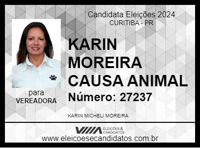 Candidato KARIN MOREIRA CAUSA ANIMAL 2024 - CURITIBA - Eleições