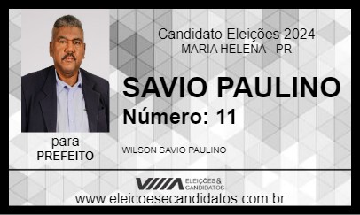 Candidato SAVIO PAULINO 2024 - MARIA HELENA - Eleições