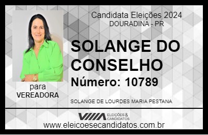 Candidato SOLANGE DO CONSELHO 2024 - DOURADINA - Eleições