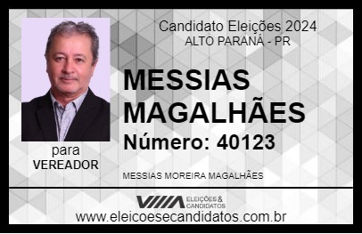 Candidato MESSIAS MAGALHÃES 2024 - ALTO PARANÁ - Eleições