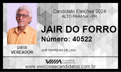 Candidato JAIR DO FORRO 2024 - ALTO PARANÁ - Eleições