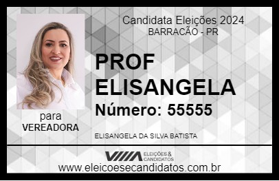 Candidato PROF ELISANGELA 2024 - BARRACÃO - Eleições