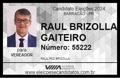 Candidato RAUL BRIZOLLA GAITEIRO 2024 - BARRACÃO - Eleições