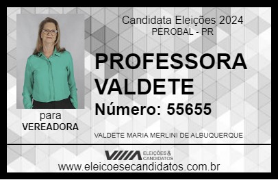 Candidato PROFESSORA VALDETE 2024 - PEROBAL - Eleições