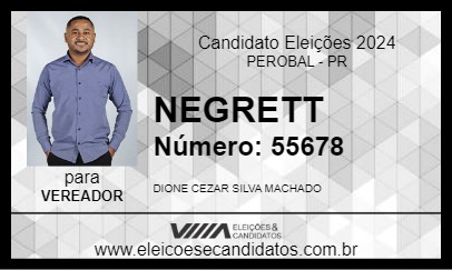 Candidato NEGRETT 2024 - PEROBAL - Eleições