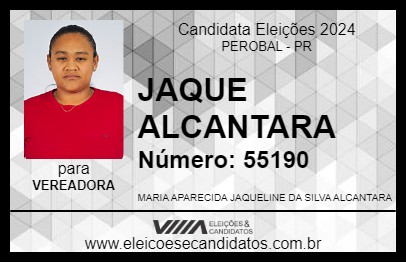 Candidato JAQUE ALCANTARA 2024 - PEROBAL - Eleições