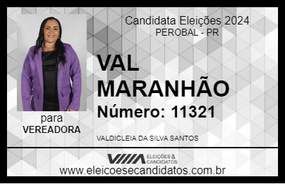 Candidato VAL MARANHÃO 2024 - PEROBAL - Eleições