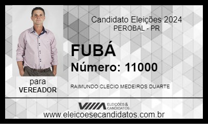 Candidato FUBÁ 2024 - PEROBAL - Eleições