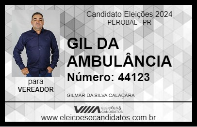 Candidato GIL DA AMBULÂNCIA 2024 - PEROBAL - Eleições