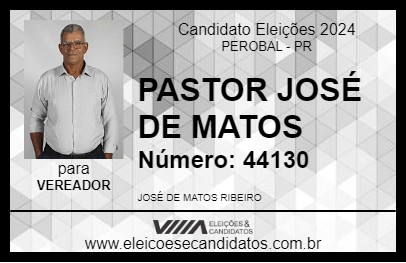 Candidato PASTOR JOSÉ DE MATOS 2024 - PEROBAL - Eleições