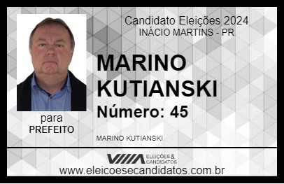 Candidato MARINO KUTIANSKI 2024 - INÁCIO MARTINS - Eleições