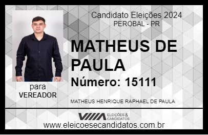 Candidato MATHEUS DE PAULA 2024 - PEROBAL - Eleições