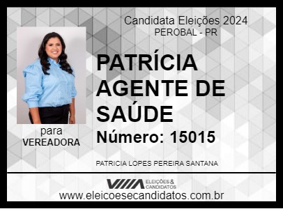 Candidato PATRÍCIA AGENTE DE SAÚDE 2024 - PEROBAL - Eleições