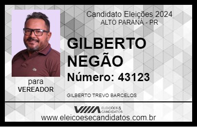 Candidato GILBERTO NEGÃO 2024 - ALTO PARANÁ - Eleições