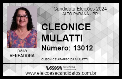 Candidato CLEONICE MULATTI 2024 - ALTO PARANÁ - Eleições