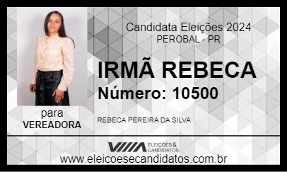 Candidato IRMÃ REBECA 2024 - PEROBAL - Eleições