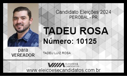 Candidato TADEU ROSA 2024 - PEROBAL - Eleições