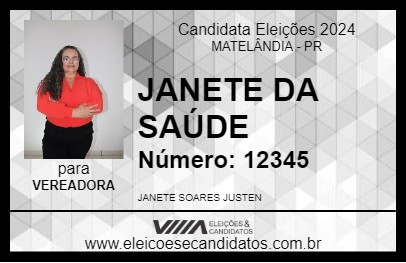 Candidato JANETE DA SAÚDE 2024 - MATELÂNDIA - Eleições