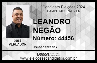 Candidato LEANDRO NEGÃO 2024 - CAMPO MOURÃO - Eleições