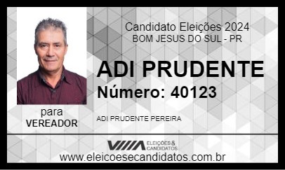 Candidato ADI PRUDENTE  2024 - BOM JESUS DO SUL - Eleições