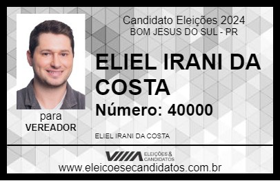 Candidato ELIEL IRANI DA COSTA  2024 - BOM JESUS DO SUL - Eleições