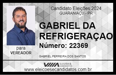 Candidato GABRIEL DA  REFRIGERAÇAO 2024 - GUARANIAÇU - Eleições