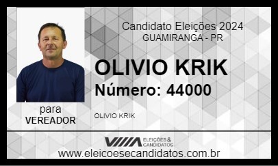 Candidato OLIVIO KRIK 2024 - GUAMIRANGA - Eleições