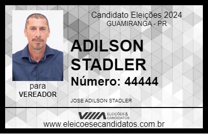 Candidato ADILSON STADLER 2024 - GUAMIRANGA - Eleições