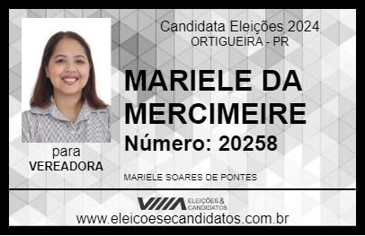 Candidato MARIELE DA MERCIMEIRE 2024 - ORTIGUEIRA - Eleições