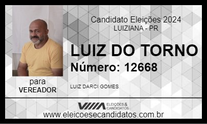 Candidato LUIZ DO TORNO 2024 - LUIZIANA - Eleições