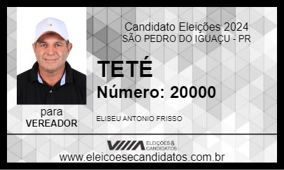 Candidato TETÉ 2024 - SÃO PEDRO DO IGUAÇU - Eleições