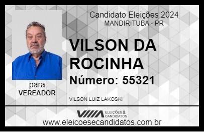 Candidato VILSON DA ROCINHA 2024 - MANDIRITUBA - Eleições