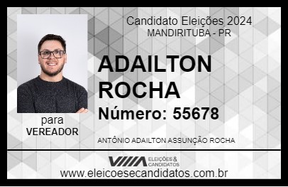 Candidato ADAILTON ROCHA 2024 - MANDIRITUBA - Eleições