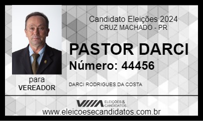 Candidato PASTOR DARCI 2024 - CRUZ MACHADO - Eleições