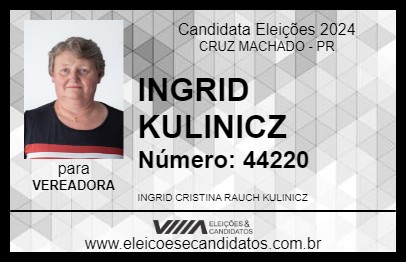 Candidato INGRID KULINICZ 2024 - CRUZ MACHADO - Eleições