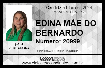 Candidato EDINA MÃE DO BERNARDO 2024 - MANDIRITUBA - Eleições